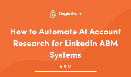 How to Automate AI Account Research for LinkedIn ABM Systems in 2025