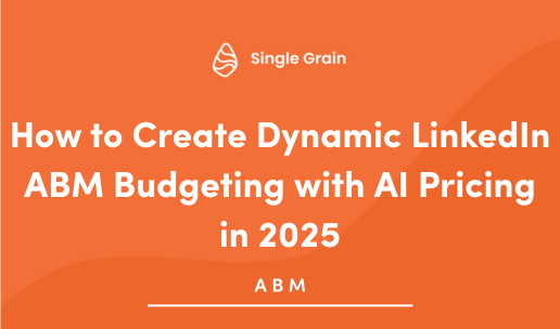 How to Create Dynamic LinkedIn ABM Budgeting with AI Pricing in 2025