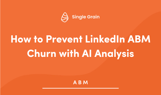 How to Prevent LinkedIn ABM Churn with AI Analysis