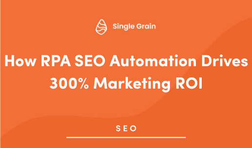 How RPA SEO Automation Drives 300% Marketing ROI