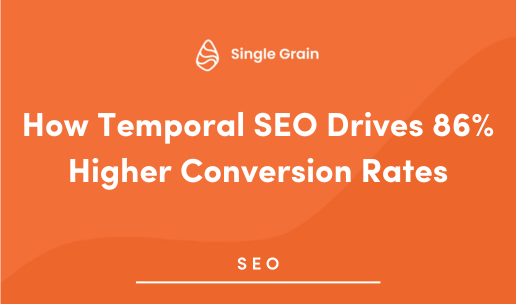 How Temporal SEO Drives 86% Higher Conversion Rates