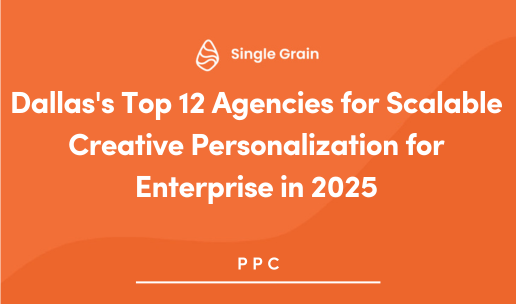 Dallas’s Top 12 Agencies for Scalable Creative Personalization for Enterprise in 2025