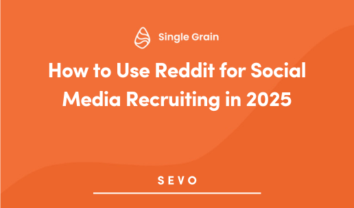 How to Use Reddit for Social Media Recruiting in 2025