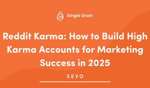 Reddit Karma: How to Build High Karma Accounts for Marketing Success in 2025