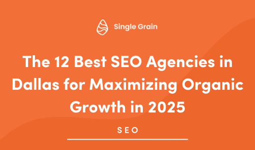 The 12 Best SEO Agencies in Dallas for Maximizing Organic Growth in 2025