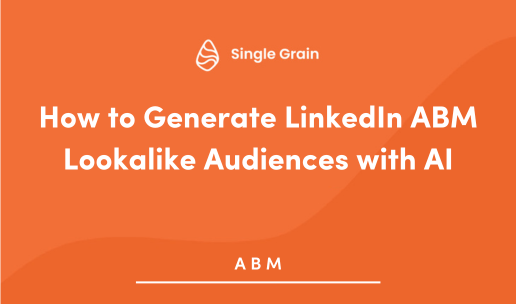 How to Generate LinkedIn ABM Lookalike Audiences with AI