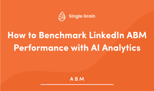 How to Benchmark LinkedIn ABM Performance with AI Analytics