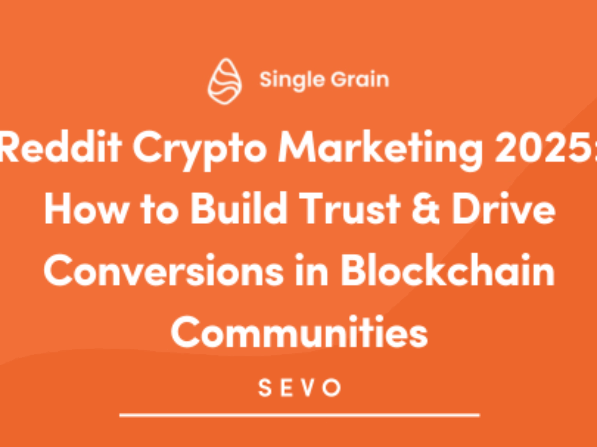Reddit Crypto Marketing 2025: How to Build Trust and Drive Conversions in  Blockchain Communities
