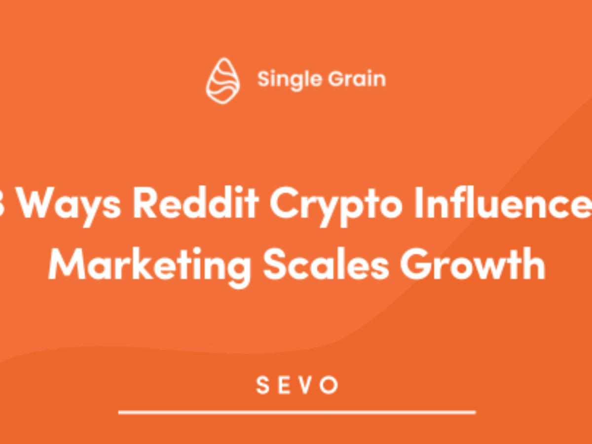 3 Ways Reddit Crypto Influencer Marketing Scales Growth