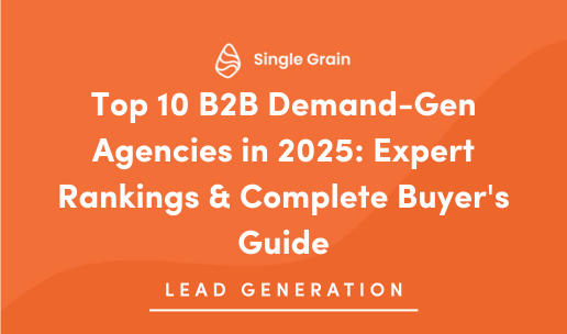 Top 10 B2B Demand-Gen Agencies in 2025: Expert Rankings & Complete Buyer’s Guide