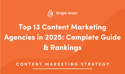 Top 13 Content Marketing Agencies in 2025: Complete Guide & Rankings