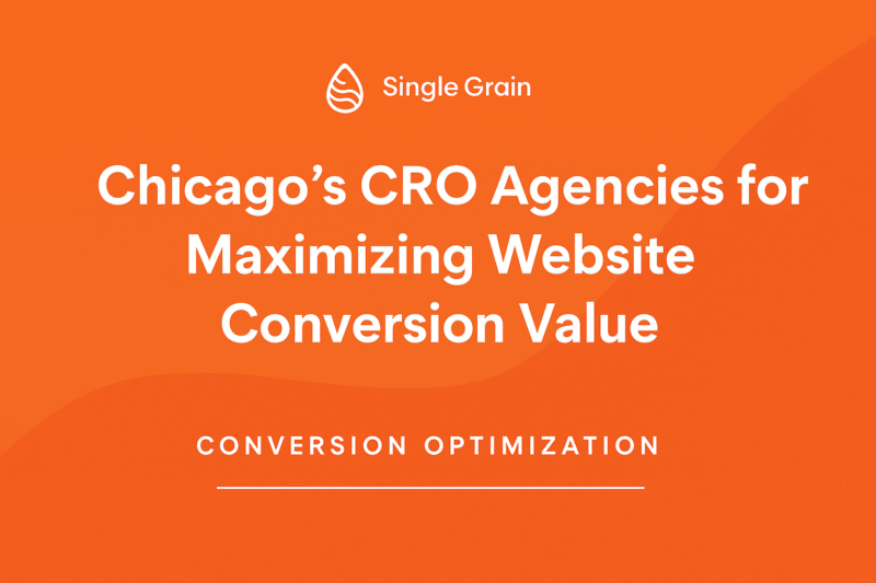Chicago’s Top 8 CRO Agencies for Maximizing Website Conversion Value in 2025