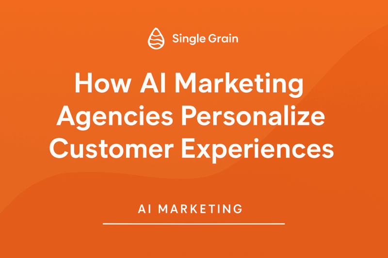 How AI Marketing Agencies Personalize Customer Experiences