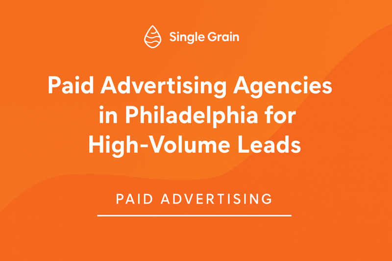 Top 7 Paid Advertising Agencies in Philadelphia for High-Volume Leads in 2025