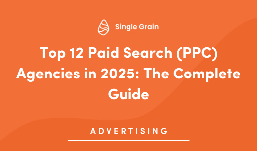 Top 12 Paid Search (PPC) Agencies in 2025: The Complete Guide