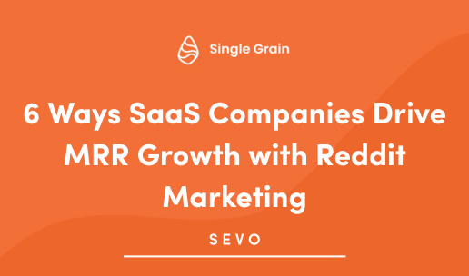 6 Ways SaaS Companies Drive MRR Growth with Reddit Marketing