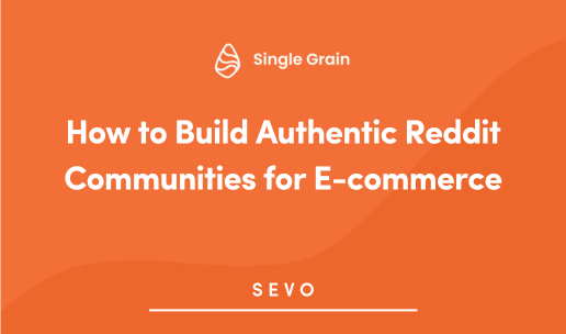 How to Build Authentic Reddit Communities for E-commerce
