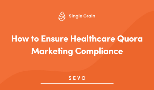 How to Ensure Healthcare Quora Marketing Compliance