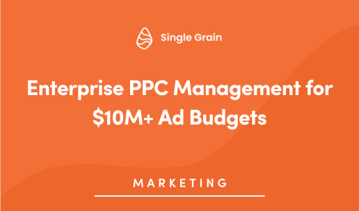 Enterprise PPC Management for $10M+ Ad Budgets