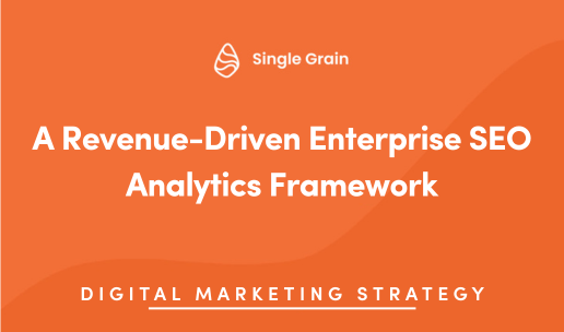 A Revenue-Driven Enterprise SEO Analytics Framework