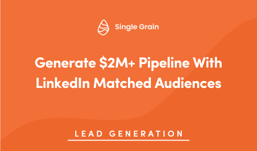 Generate $2M+ Pipeline With LinkedIn Matched Audiences