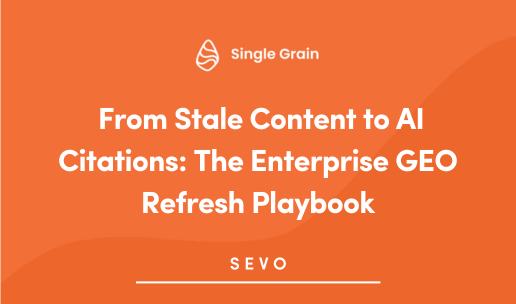 From Stale Content to AI Citations: The Enterprise GEO Refresh Playbook
