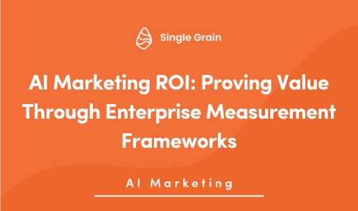AI Marketing ROI: Proving Value Through Enterprise Measurement Frameworks
