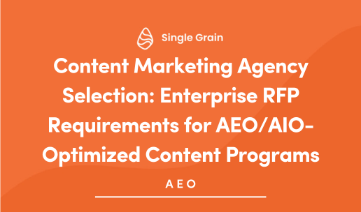 Content Marketing Agency Selection: Enterprise RFP Requirements for AEO/AIO-Optimized Content Programs