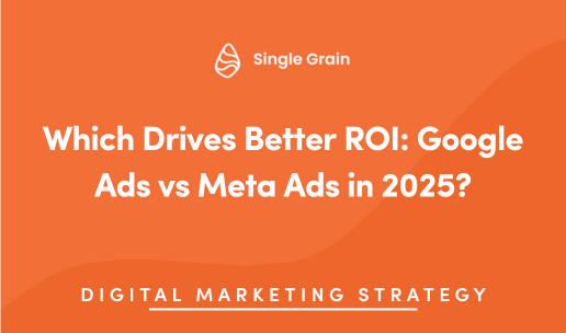 Which Drives Better ROI: Google Ads vs Meta Ads in 2025?