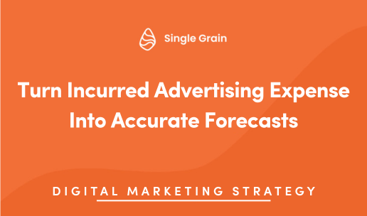 Turn Incurred Advertising Expense Into Accurate Forecasts