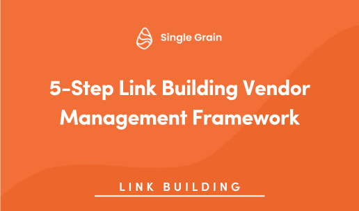 5-Step Link Building Vendor Management Framework