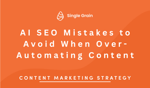 AI SEO Mistakes to Avoid When Over-Automating Content