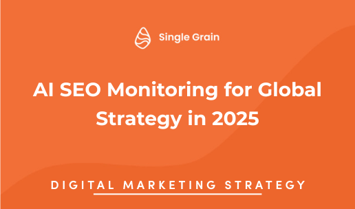 AI SEO Monitoring for Global Strategy in 2025