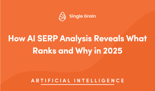 How AI SERP Analysis Reveals What Ranks and Why in 2025