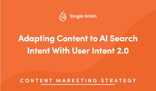 Adapting Content to AI Search Intent With User Intent 2.0