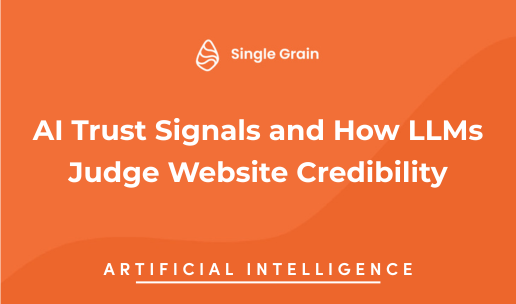 AI Trust Signals and How LLMs Judge Website Credibility