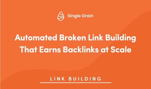 Automated Broken Link Building That Earns Backlinks at Scale