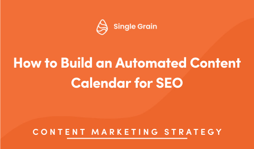 How to Build an Automated Content Calendar for SEO