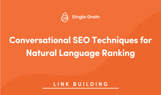 Conversational SEO Techniques for Natural Language Ranking