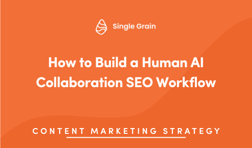 How to Build a Human AI Collaboration SEO Workflow