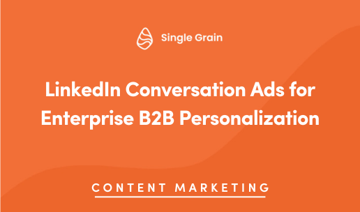 LinkedIn Conversation Ads for Enterprise B2B Personalization