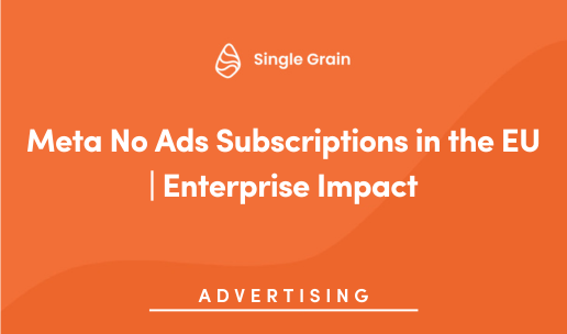 Meta No Ads Subscriptions in the EU | Enterprise Impact