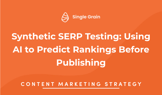 Synthetic SERP Testing: Using AI to Predict Rankings Before Publishing