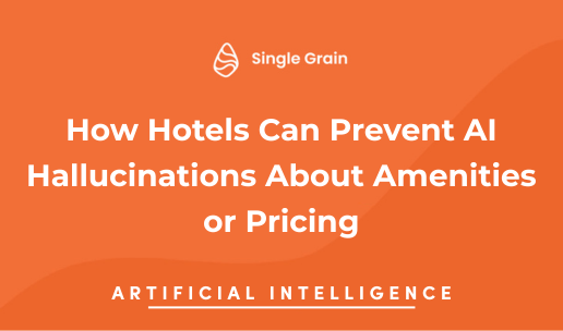 How Hotels Can Prevent AI Hallucinations About Amenities or Pricing