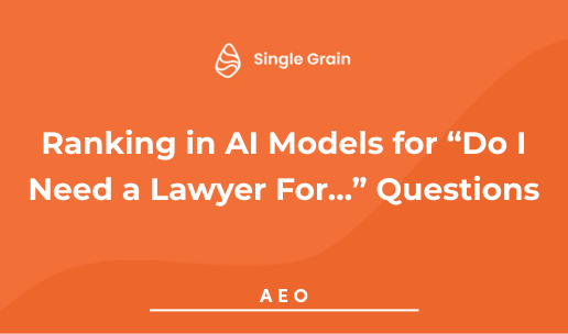 Ranking in AI Models for “Do I Need a Lawyer For…” Questions