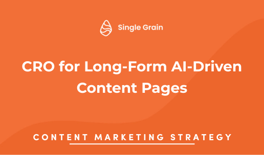 CRO for Long-Form AI-Driven Content Pages