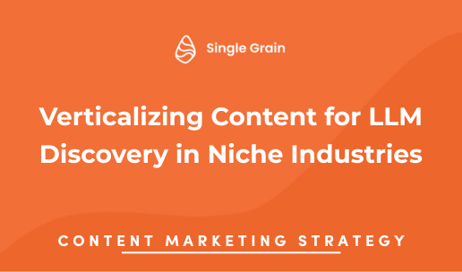 Verticalizing Content for LLM Discovery in Niche Industries