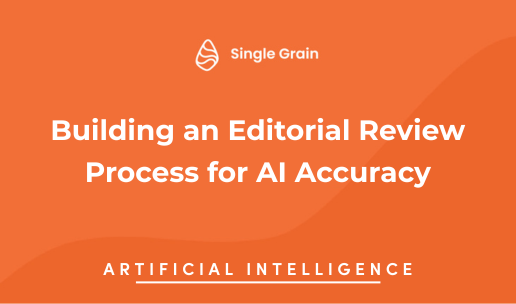 Building an Editorial Review Process for AI Accuracy