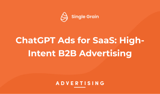 ChatGPT Ads for SaaS: High-Intent B2B Advertising