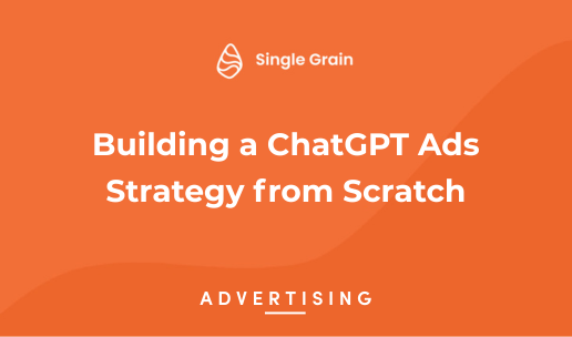 Building a ChatGPT Ads Strategy from Scratch